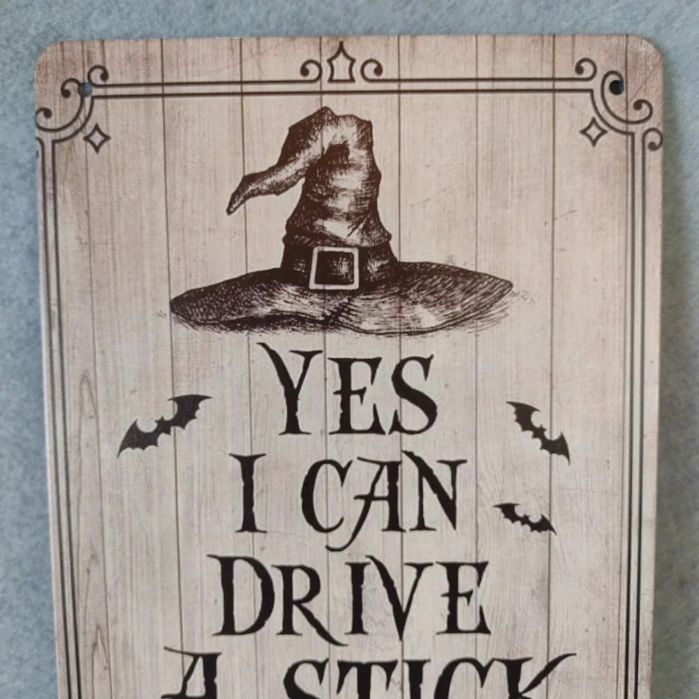 Halloween Witch Tin Sign Yes I Can Drive A Stick Metal Wall Decor Plaque